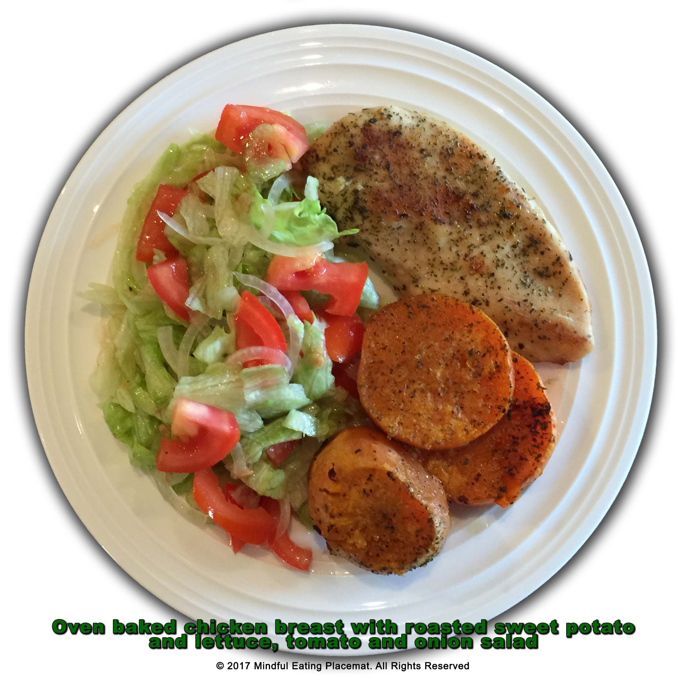 Lean roasted chicken breast with roasted sweet potato and lettuce and tomato salad