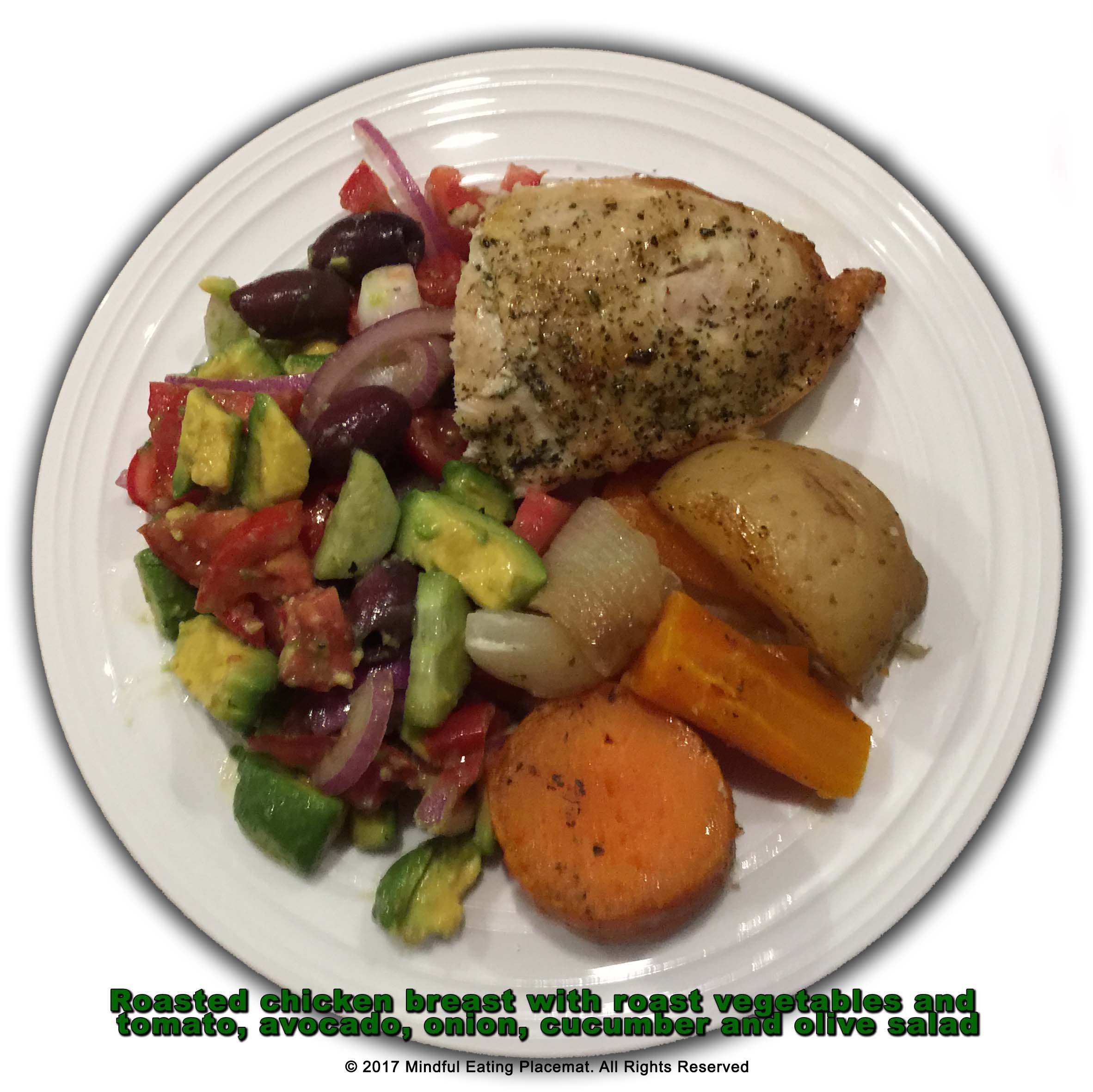 Roasted chicken with roast vegetables and avocado, tomato, cucumber, onion and olive salad